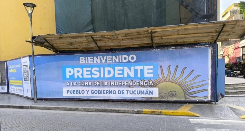 Tucumán recibe a Milei con un festival musical, carteles de apoyo y férrea seguridad
